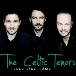 Silent Sunlight - The Celtic Tenors