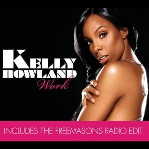 Work (Freemasons Radio Edit) - Kelly Rowland