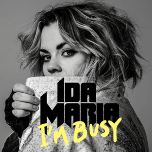 I’m Busy - Ida Maria