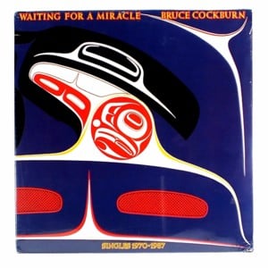 Waiting For A Miracle - Bruce Cockburn