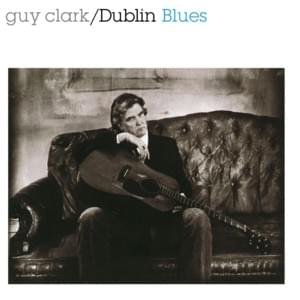 Hanging Your Life on the Wall - Guy Clark (Ft. Ramblin' Jack Elliott)