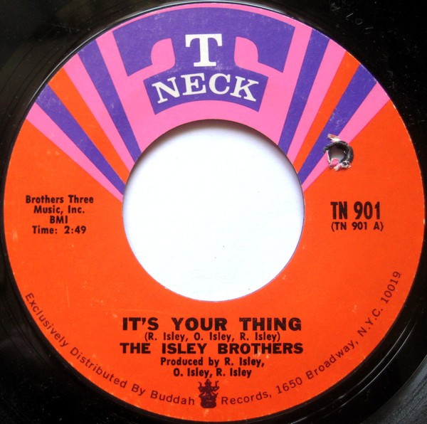 It’s Your Thing - The Isley Brothers