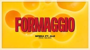 Formaggio - Ale Della Giusta (Ft. Sfera Ebbasta)