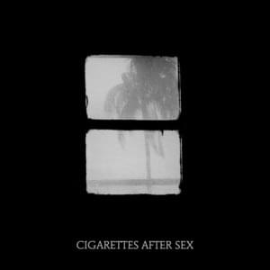 Crush - Cigarettes After Sex