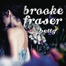 Betty - Brooke Fraser