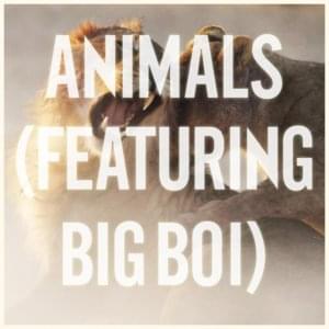 Animals (Big Boi Remix) - Maroon 5 (Ft. Big Boi)