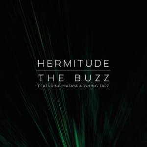 The Buzz - Hermitude (Ft. Mataya & TAPZ)