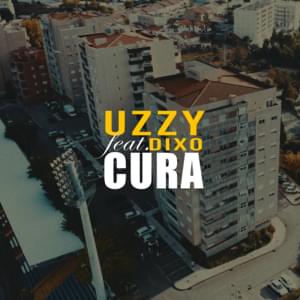 Cura - Uzzy (Ft. Dixo)