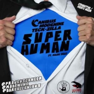 Super Human - Modenine (Ft. Canibus & Mark Deez)