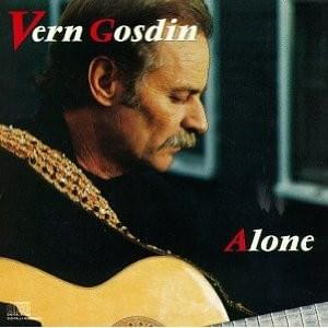 You’re Not By Yourself - Vern Gosdin