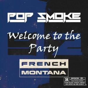 Welcome to the Party (French Montana Remix) - Pop Smoke (Ft. French Montana)