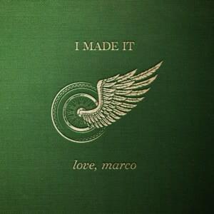 I made it - Love, Marco