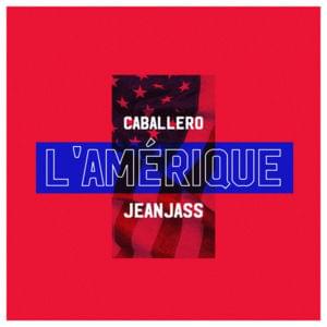 L’Amérique - Caballero & JeanJass