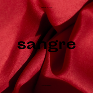 Sangre - ABHIR (Ft. Daily Nudes)