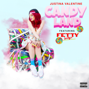 Candy Land - Justina Valentine (Ft. Fetty Wap)