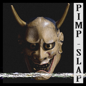 Pimp Slap - KSLV Noh