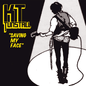 Saving My Face - KT Tunstall