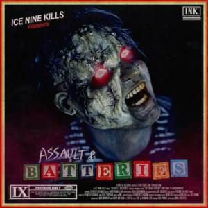 Assault & Batteries - Ice Nine Kills