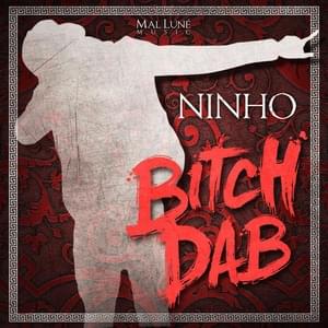 Bitch Dab - Ninho