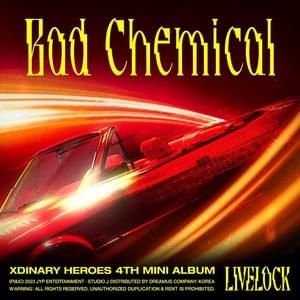 Bad Chemical - Xdinary Heroes