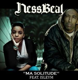 Ma solitude - Nessbeal (Ft. Isleym)