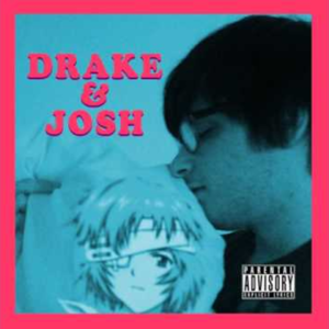 DRAKE & JOSH - YUNG LIXO