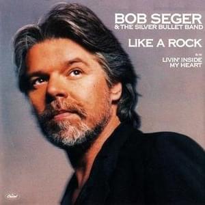 Like a Rock - Bob Seger