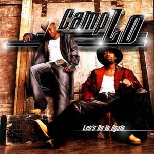 Gotcha (Let’s Do It Again) - Camp Lo