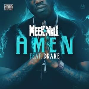 Amen - Meek Mill (Ft. Drake)