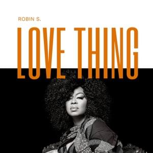 Love Thing - Robin S.