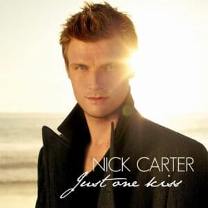 Just One Kiss - Nick Carter