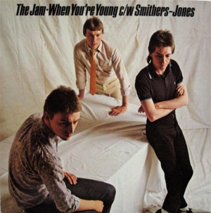 When You’re Young - ​The Jam