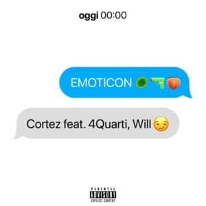 Emoticon - Cortez (ITA) (Ft. 4Quarti & Will (ITA))