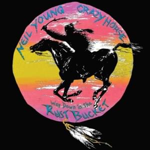 Like a Hurricane (Live Rust Bucket Version) - Neil Young & Crazy Horse