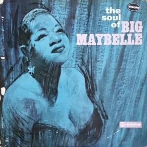 In the Still of the Night - Big Maybelle