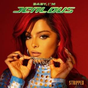 Baby, I’m Jealous (Stripped) - Bebe Rexha