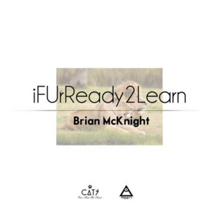 IFUrReady2Learn - Brian McKnight