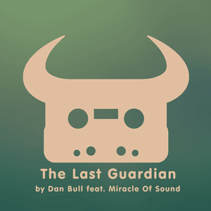 The Last Guardian - Dan Bull (Ft. Miracle of Sound)