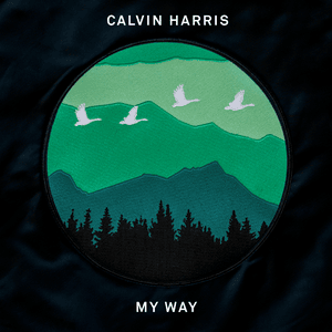 My Way - Calvin Harris