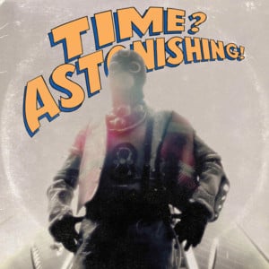 Time? Astonishing! - L'Orange & Kool Keith