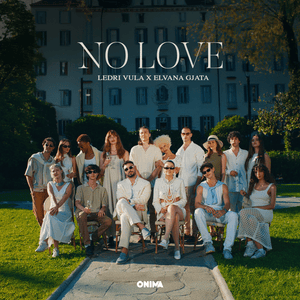 NO LOVE - Ledri Vula & Elvana Gjata