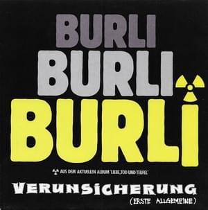 Burli - Erste Allgemeine Verunsicherung