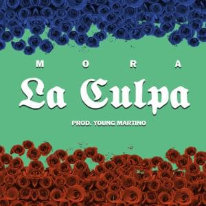 La Culpa - Mora