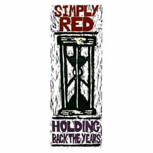 Holding Back the Years - Simply Red