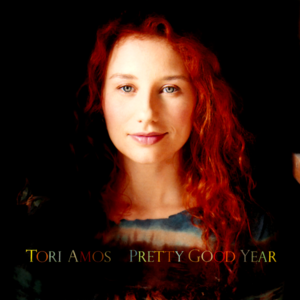 Pretty Good Year - Tori Amos