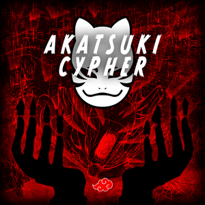 Akatsuki Cypher - Anbu Monastir (Ft. Animetrix, AyeSam, Can, ENMARAP, Garp, Keneki, Mladen, OPFuture & Takizsa)