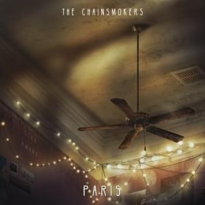 The Chainsmokers - Paris (Traduction Française) - Lyrxo traductions françaises