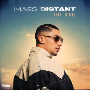 Distant - Maes (Ft. Ninho)