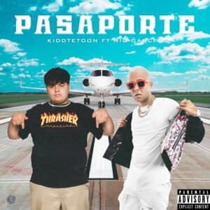 Pasaporte - Kidd Tetoon & Nio García