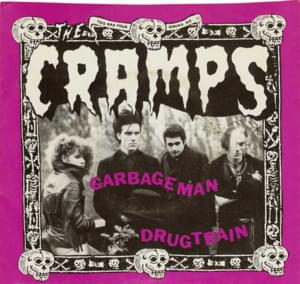 Garbageman - The Cramps